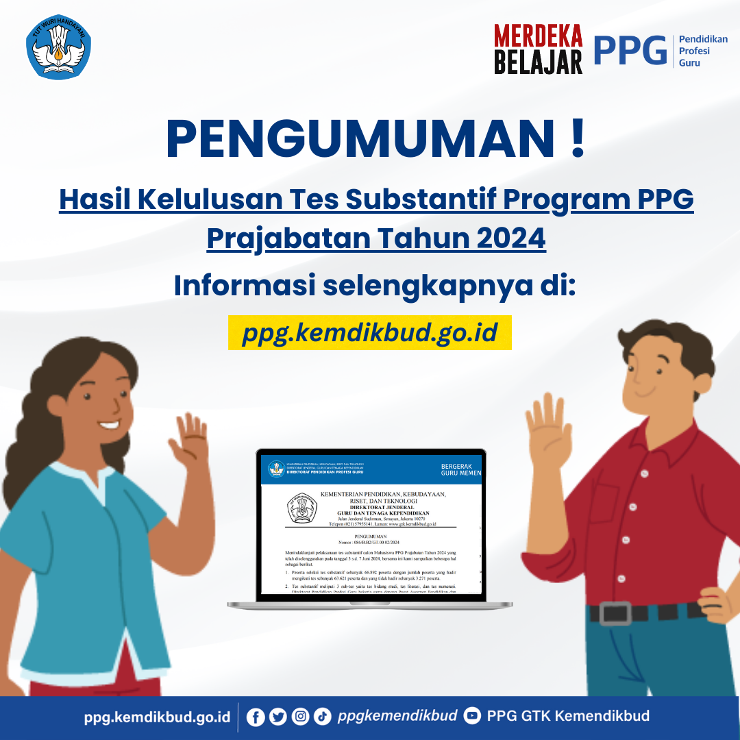 Hasil Kelulusan Tes Substantif Program PPG Prajabatan Tahun 2024